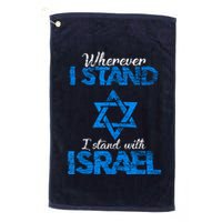 Wherever I Stand I Stand With Israel Golf Towel