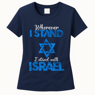 Wherever I Stand I Stand With Israel Womens T-Shirt