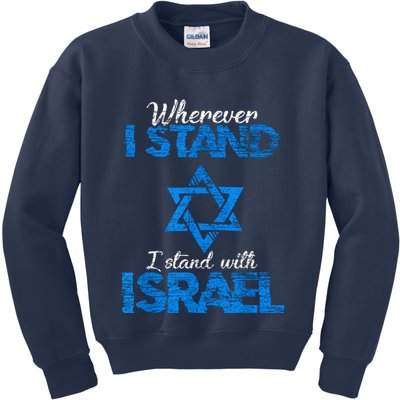 Wherever I Stand I Stand With Israel Kids Sweatshirt