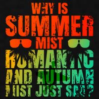 Why Is Summer Mist Romantic And Autumn Mist Just Sad Ladies PosiCharge Tri-Blend Wicking Tank