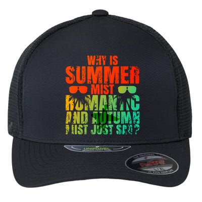 Why Is Summer Mist Romantic And Autumn Mist Just Sad Flexfit Unipanel Trucker Cap