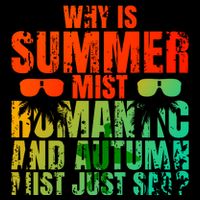 Why Is Summer Mist Romantic And Autumn Mist Just Sad Backpack