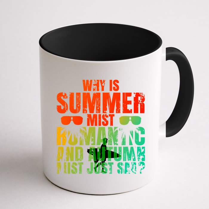 Why Is Summer Mist Romantic And Autumn Mist Just Sad Mug
