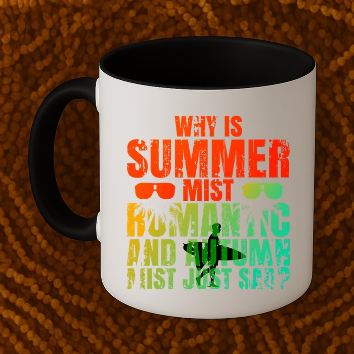 Why Is Summer Mist Romantic And Autumn Mist Just Sad Mug