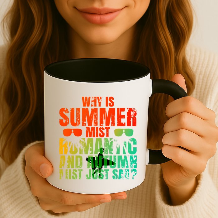 Why Is Summer Mist Romantic And Autumn Mist Just Sad Mug