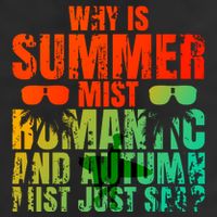 Why Is Summer Mist Romantic And Autumn Mist Just Sad Trucker Hat