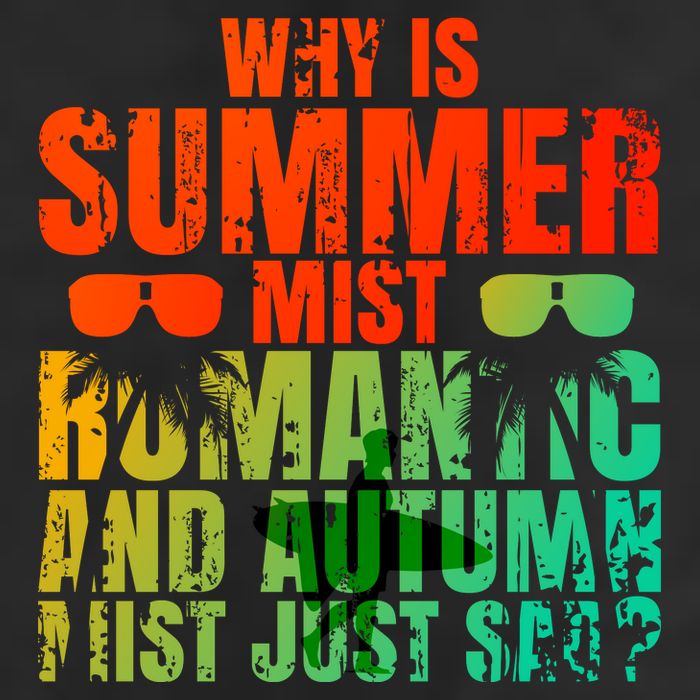Why Is Summer Mist Romantic And Autumn Mist Just Sad Trucker Hat