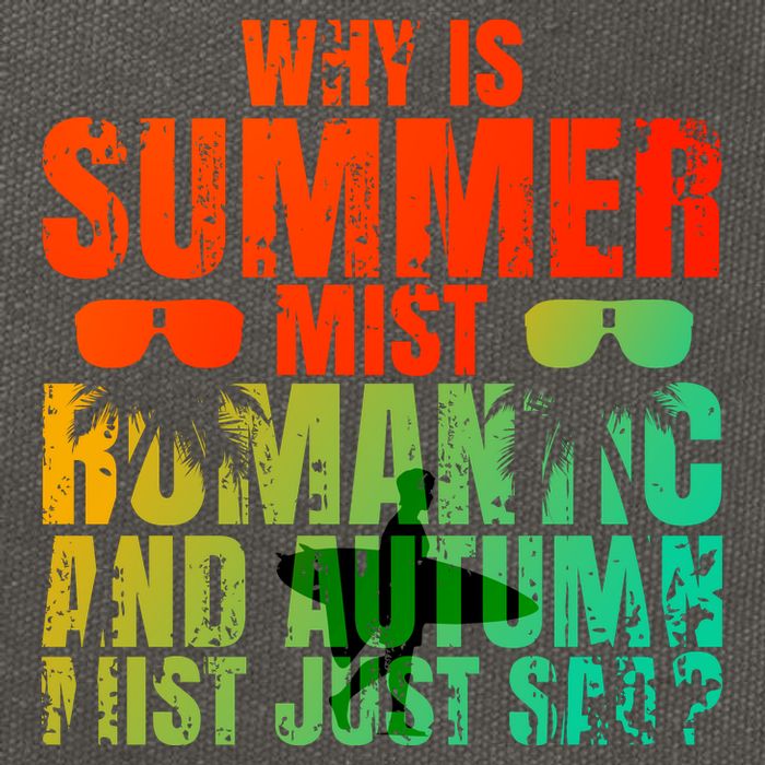Why Is Summer Mist Romantic And Autumn Mist Just Sad Cotton Canvas Backpack