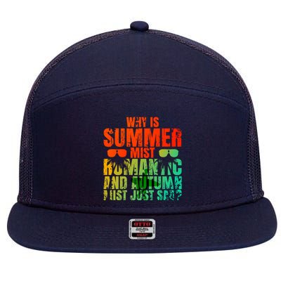 Why Is Summer Mist Romantic And Autumn Mist Just Sad 7 Panel Mesh Trucker Snapback Hat
