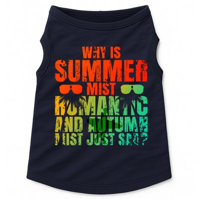 Why Is Summer Mist Romantic And Autumn Mist Just Sad Doggie Tank