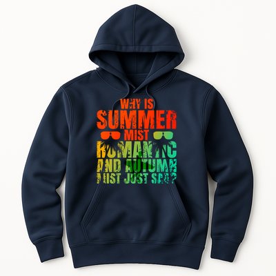 Why Is Summer Mist Romantic And Autumn Mist Just Sad Hoodie