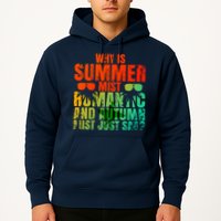 Why Is Summer Mist Romantic And Autumn Mist Just Sad Hoodie