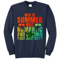 Why Is Summer Mist Romantic And Autumn Mist Just Sad Sweatshirt
