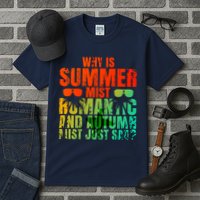 Why Is Summer Mist Romantic And Autumn Mist Just Sad Tall T-Shirt