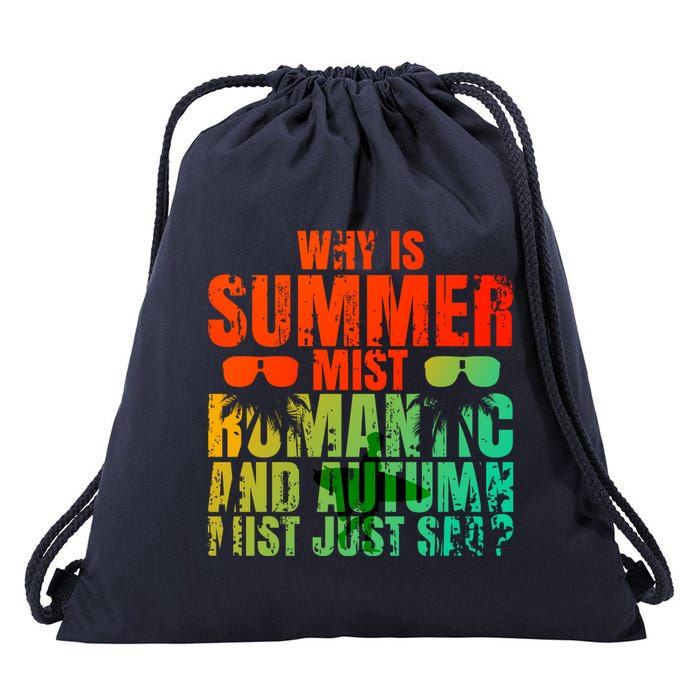 Why Is Summer Mist Romantic And Autumn Mist Just Sad Drawstring Bag