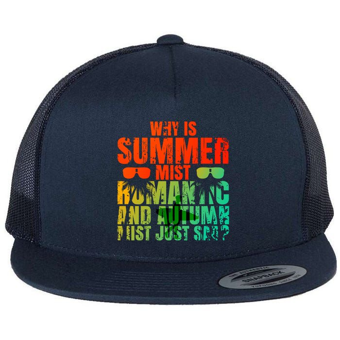 Why Is Summer Mist Romantic And Autumn Mist Just Sad Flatbill Hat