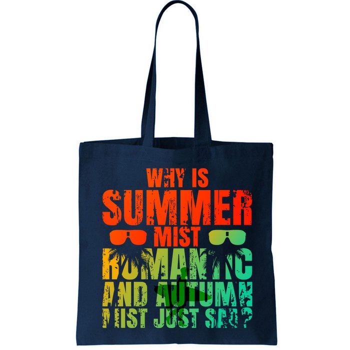 Why Is Summer Mist Romantic And Autumn Mist Just Sad Bag