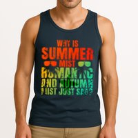Why Is Summer Mist Romantic And Autumn Mist Just Sad Tank Top