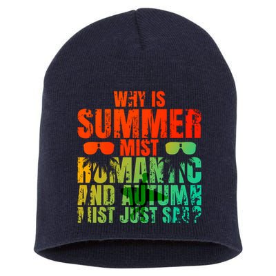 Why Is Summer Mist Romantic And Autumn Mist Just Sad Short Acrylic Beanie