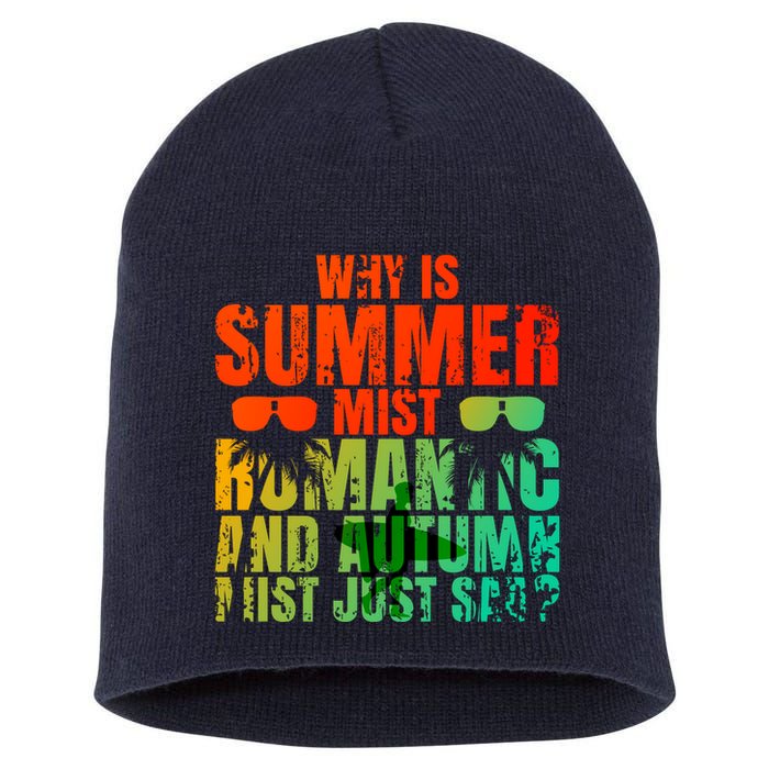 Why Is Summer Mist Romantic And Autumn Mist Just Sad Short Acrylic Beanie