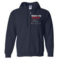 Why Im Single Dick Is Too Big Funny Gift For Singles Full Zip Hoodie