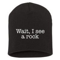Wait I See A Rock Geology Teacher Short Acrylic Beanie