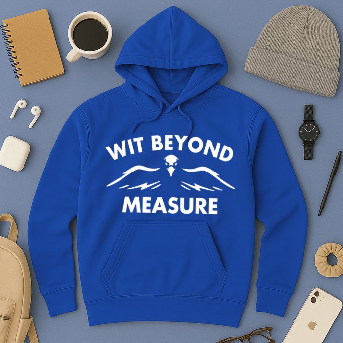 Wit Beyond Measure Hoodie