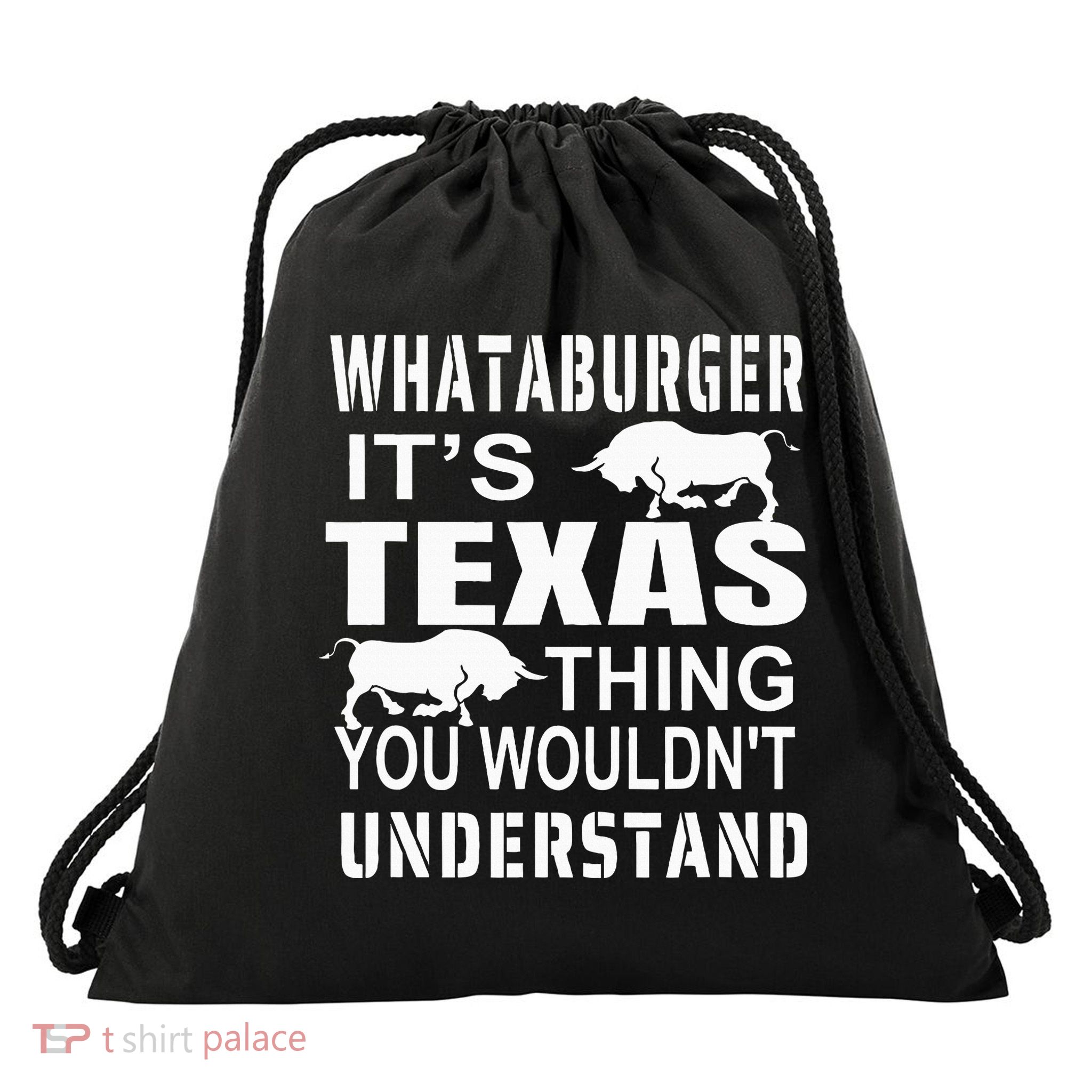 Whataburger It’S Texas Thing Funny Proud Texas Hometown Drawstring Bag