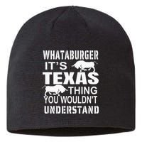 Whataburger It’S Texas Thing Funny Proud Texas Hometown Sustainable Beanie