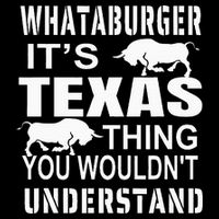Whataburger It’S Texas Thing Funny Proud Texas Hometown Toddler T-Shirt