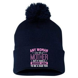 Womens It Takes A Badass Mom To Be A Dad Single Mother Pom Pom 12in Knit Beanie