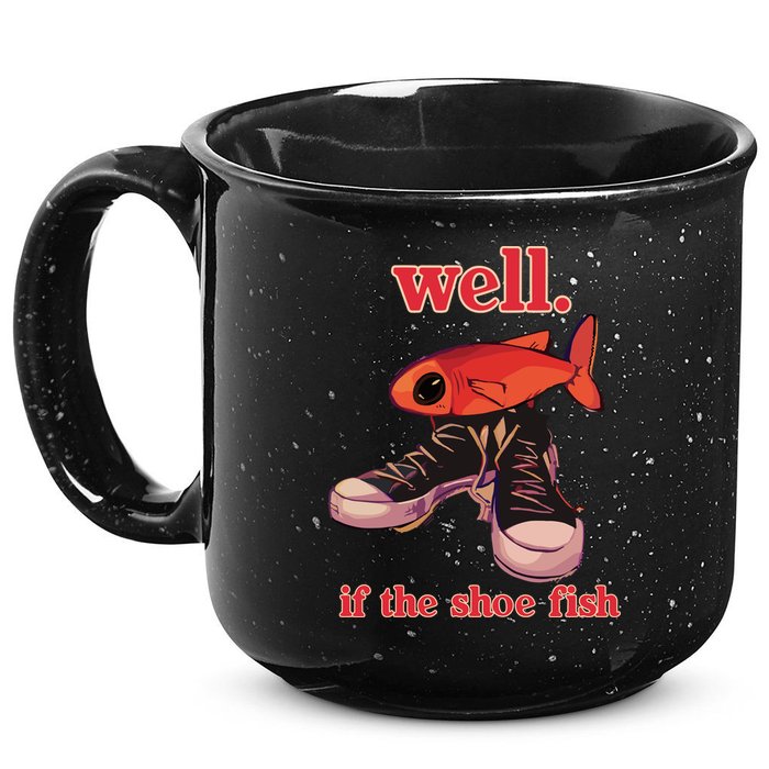 Well If The Shoe Fish 15oz Campfire Ceramic Mug