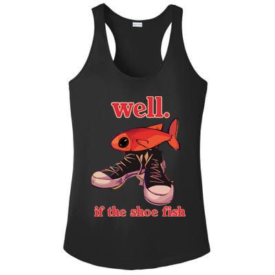 Well If The Shoe Fish Ladies PosiCharge Competitor Racerback Tank