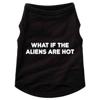 What If The Aliens Are Hot Doggie Tank