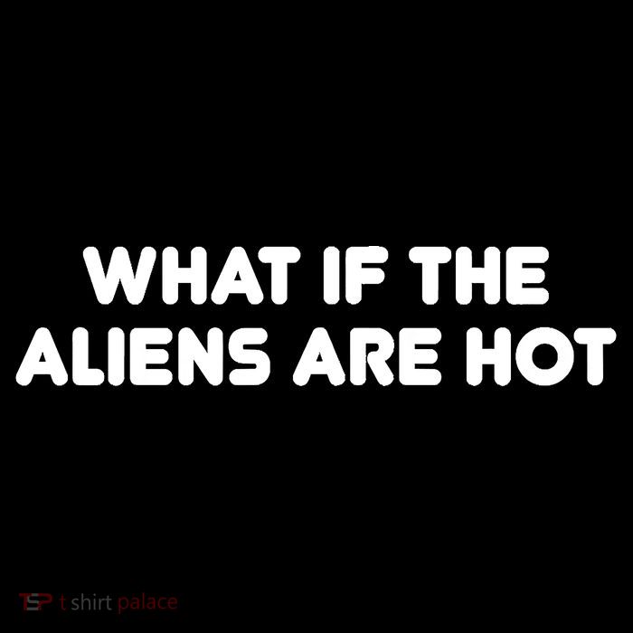 What If The Aliens Are Hot Apron