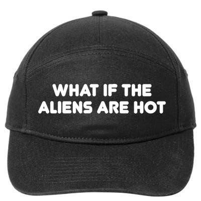 What If The Aliens Are Hot 7-Panel Snapback Hat