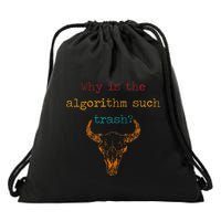 Why Is The Algorithm Such Trash Drawstring Bag