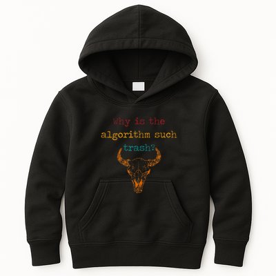 Why Is The Algorithm Such Trash Kids Hoodie