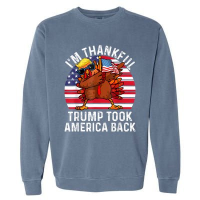 Winner IM Thankful Trump Won Took America Back Thanksgiving Garment-Dyed Sweatshirt