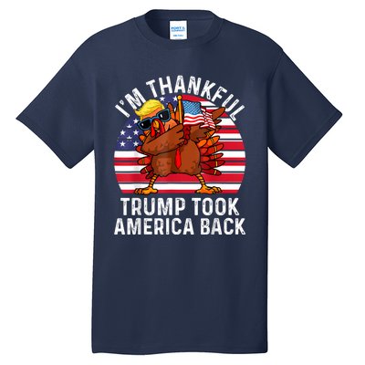 Winner IM Thankful Trump Won Took America Back Thanksgiving Tall T-Shirt