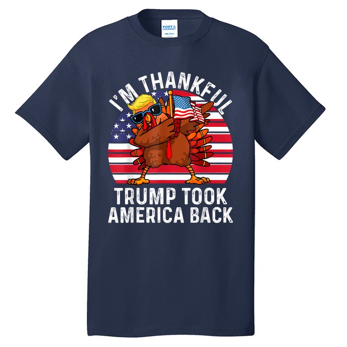 Winner IM Thankful Trump Won Took America Back Thanksgiving Tall T-Shirt