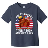 Winner IM Thankful Trump Won Took America Back Thanksgiving Toddler T-Shirt