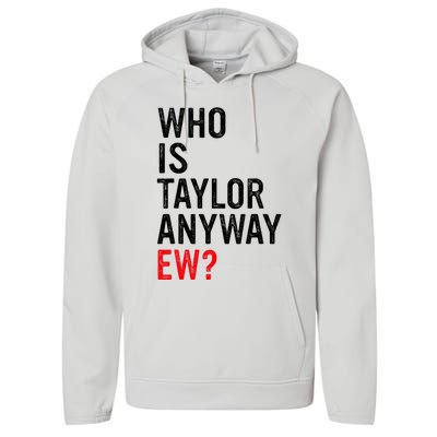 Who Is Taylor Anyway Ew Performance Fleece Hoodie