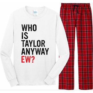 Who Is Taylor Anyway Ew Long Sleeve Pajama Set