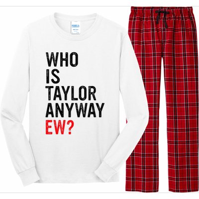 Who Is Taylor Anyway Ew Long Sleeve Pajama Set