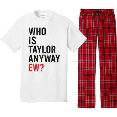 Who Is Taylor Anyway Ew Pajama Set