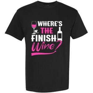 Where Is The Finish Wine Funny Runner Marathon Garment-Dyed Heavyweight T-Shirt