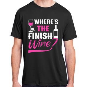 Where Is The Finish Wine Funny Runner Marathon Adult ChromaSoft Performance T-Shirt