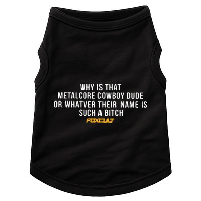 Why Is That Metalcore Cowboy Dude Or Whatever Her Name Is Such A Bitch Foxcult Doggie Tank