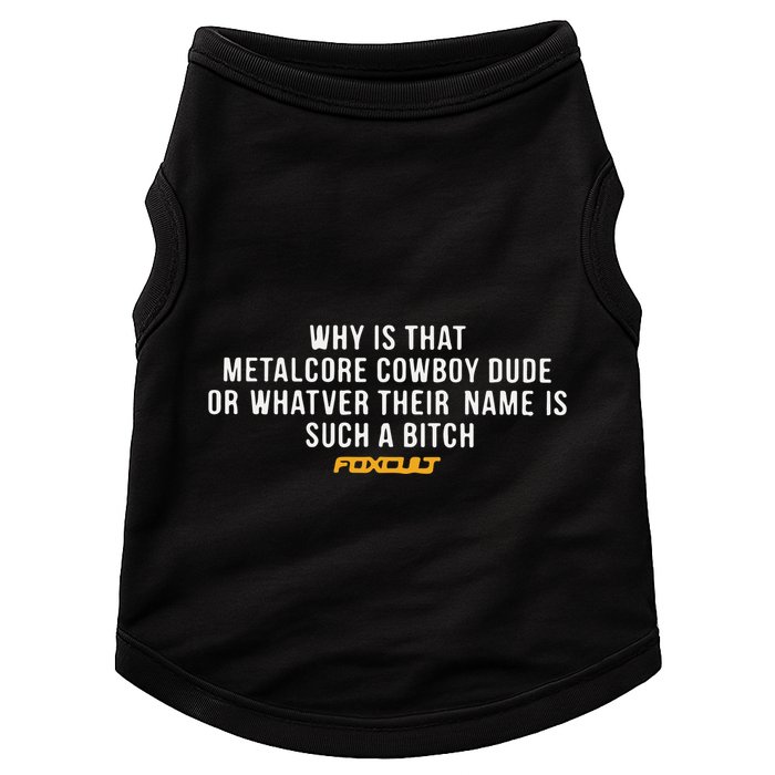 Why Is That Metalcore Cowboy Dude Or Whatever Her Name Is Such A Bitch Foxcult Doggie Tank